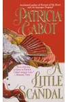 A Little Scandal (As: Patricia Cabot)