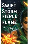 Swift the Storm, Fierce the Flame