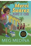 Merci Suárez Plays It Cool