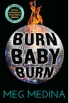Burn Baby Burn