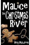 Malice in Christmas River