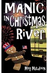 Manic in Christmas River
