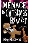Menace in Christmas River