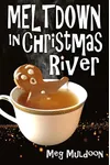 Meltdown in Christmas River