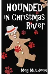 Hounded in Christmas River