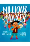 Millions of Maxes