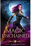 Magic Unchained
