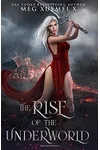 The Rise of the Underworld