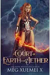 A Court of Earth and Aether