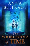 The Whirlpools of Time