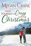 Have Yourself A Crazy Little Christmas