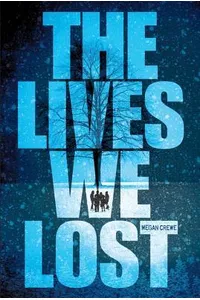 The Lives We Lost