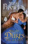 Why Do Dukes Fall in Love?
