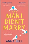 The Man I Didn’t Marry
