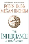 The Inheritance & Other Stories (As: Robin Hobb)