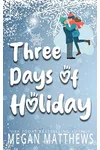 Three Days of Holiday