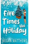 Five Times the Holiday