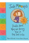 Judy Moody's Double-Rare Way-Not-Boring Book of Fun Stuff to Do