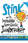 Stink and the Incredible Super-Galactic Jawbreaker