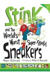 Stink and the World's Worst Super-Stinky Sneakers