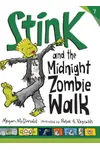 Stink and the Midnight Zombie Walk