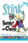 Stink: Hamlet and Cheese