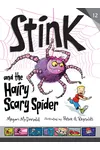 Stink and the Hairy Scary Spider