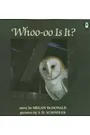 Whoo-Oo Is It?