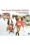 The Great Pumpkin Switch