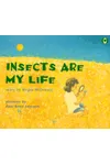 Insects are My Life