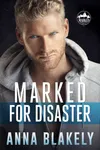 Marked for Disaster