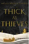 Thick as Thieves