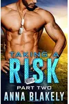 Taking a Risk, Part 2