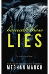 Beneath These Lies