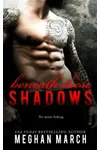 Beneath These Shadows