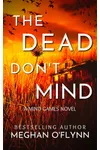 The Dead Don't Mind
