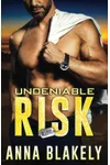 Undeniable Risk