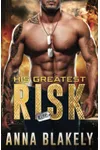 His Greatest Risk