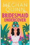 Bridesmaid Undercover