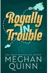 Royally In Trouble