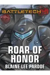 BattleTech: Roar of Honor