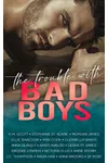 The Trouble With Bad Boys