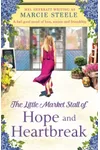 The Little Market Stall of Hope and Heartbreak (As: Marcie Steele)