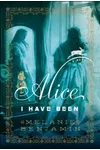 Alice I Have Been