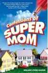 Confessions of Super Mom