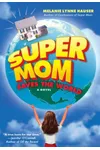 Super Mom Saves the World