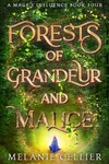 Forests of Grandeur and Malice