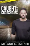Caught in the Crosshairs