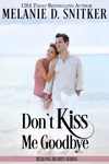 Don't Kiss Me Goodbye