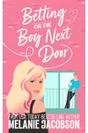 Betting on the Boy Next Door